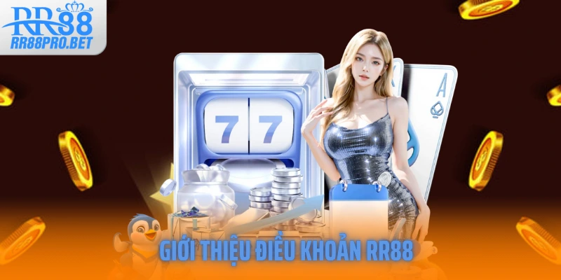 Giới thiệu điều khoản RR88