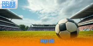 Kèo Phạt Góc RR88 – Lựa Chọn Cá Cược Đầy Tiềm Năng